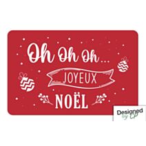 Set de table "Oh Oh Oh Joyeux Noël" 45x30cm