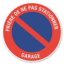 Disque de signalisation "garage stationnement interdit" - CHAPUIS