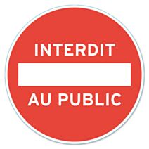 Disque de signalisation "interdit au public" - CHAPUIS