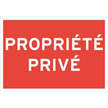 Panneau de signalisation "propriété privée" - CHAPUIS