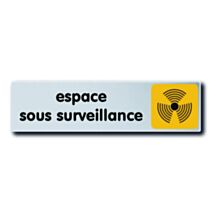 Plaquette 170x45 mm plexi couleur "espace sous surveillance" - NOVAP