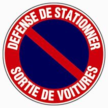 Disque diamètre 180 mm rigide "défense de stationner sortie de voitures" - NOVAP