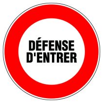 Disque diamètre 300 mm rigide "défense d'entrer "- NOVAP