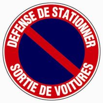 Disque diamètre 300 mm rigide "défense de stationner sortie de voitures" - NOVAP