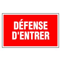 Plaque 330x200 mm rigide "Défense d'entrer" - NOVAP