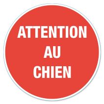 Disque de signalisation "attention au chien" - CHAPUIS