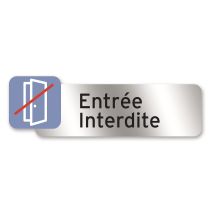 Plaquette de signalisation "entrée interdite" - CHAPUIS
